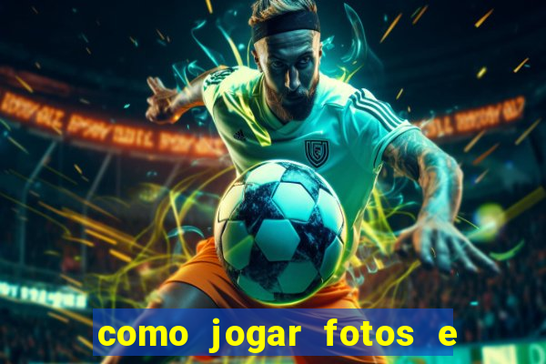 como jogar fotos e videos na nuvem